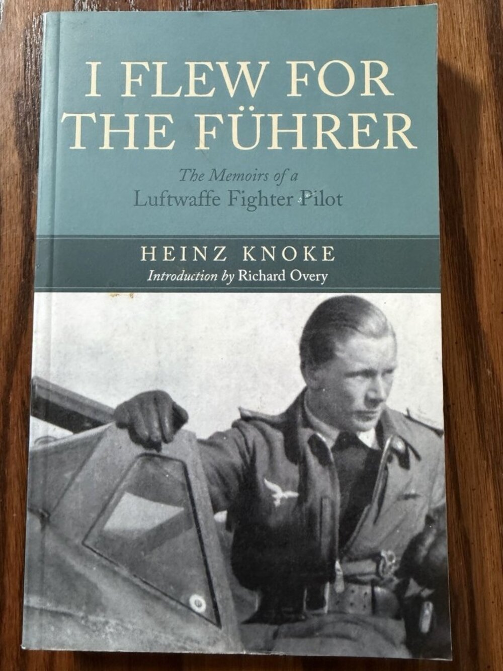 I Flew for the Fuhrer by Heinz Knoke